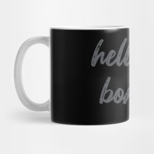 Hell Was Boring Mug